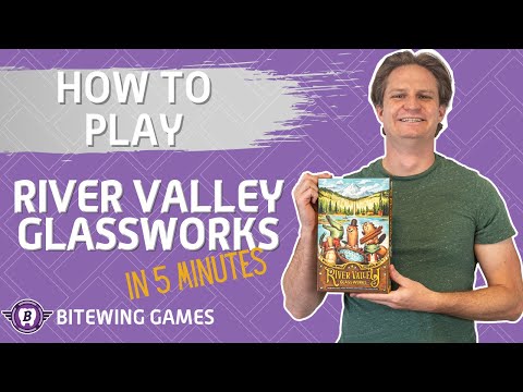 How to Play River Valley Glassworks
