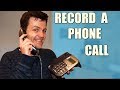 How to record a telephone conversation, Recording phone calls