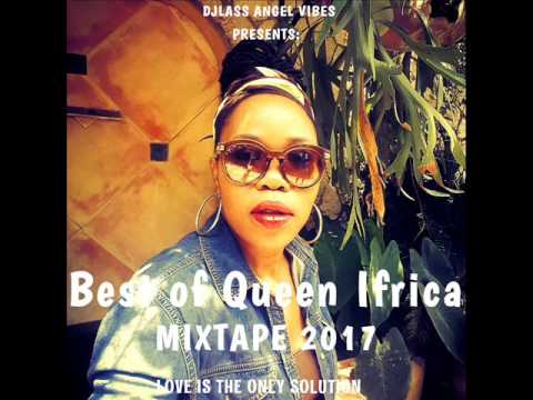 Queen Ifrica Best Of Mixtape 2017 By DJLass Angel Vibes (January 2017)
