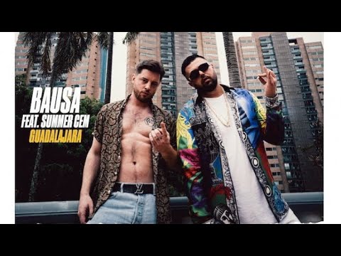 Summer Cem Ft. Bausa - Guadalajara (Official Song) #summercem #bausa