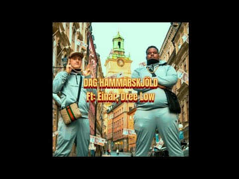 DAG HAMMARSKJÖLD (OFFICIAL AUDIO) Ft: Einár, Dree Low