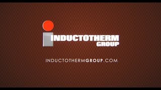 Inductotherm Group - Metal Is What You Make of It
