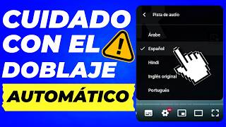 PRECAUCIÓN con ESTO si vas ACTIVAR el DOBLAJE automático en YOUTUBE