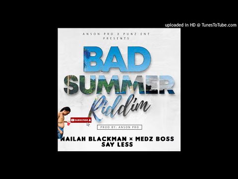 Nailah Blackman & Medz Boss - Say Less (official Audio)