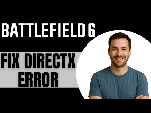 ИСПРАВЛЕНИЕ Battlefield 6 DXGI_ERROR_DEVICE_HUNG - Ошибка DirectX