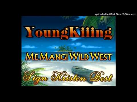 YoungKiiing - Me Mangi Wild West [PNG Music 2015]