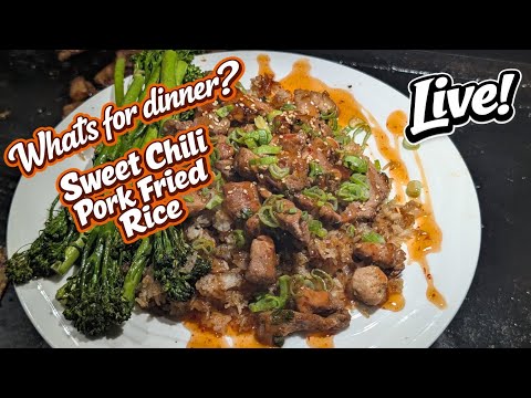 What's For Dinner? Sweet Chili Pork Fried Rice LIVE!