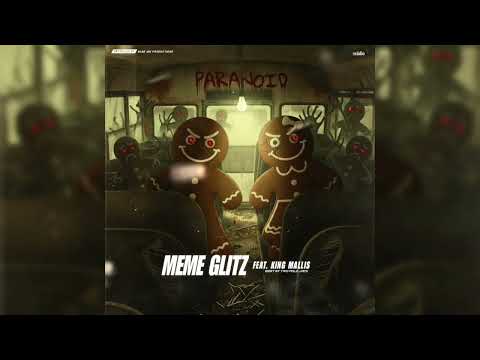 MEMEGLITZ FEAT KING MALLIS - PARANOID