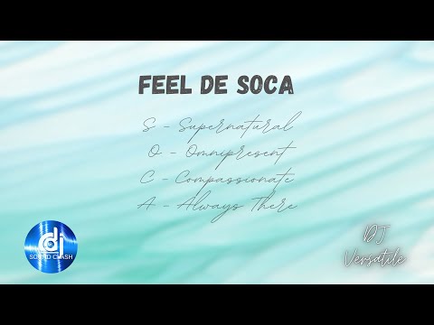 Feel De Soca (Gospel Soca 2022) | DJ SoundClash (feat. DJ Versatile)