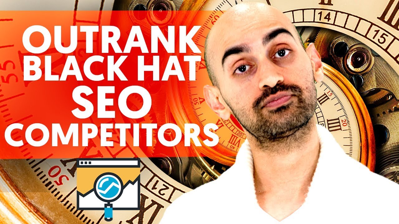 How to Outrank Black Hat SEO Competitors