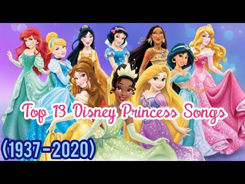Top 13 Disney Princess Songs (1937 - 2020) /Play On The DISNEY Music