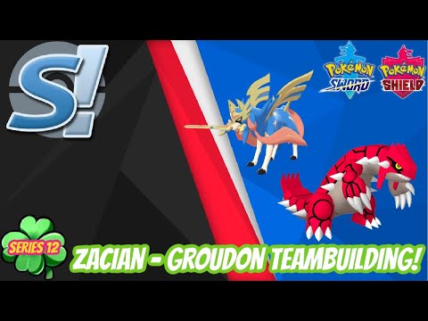 Series 12 Zacian - Groudon Teambuilding! | VGC 2022 | Pokemon Sword & Shield | EV's, Items, & Moves