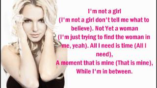 Britney Spears - I&#39;m Not A Girl, Not Yet A Woman (Lyrics On Screen)