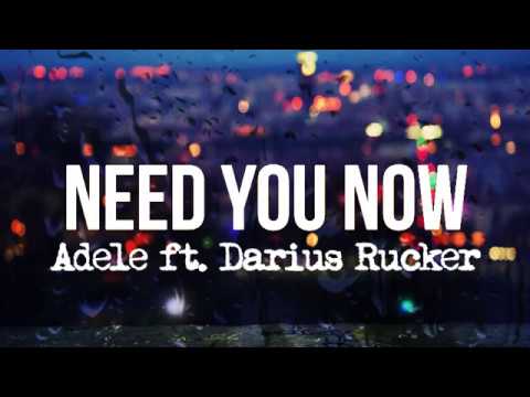 Adele - Need You Now (Lyrics) ft. Darius Rucker