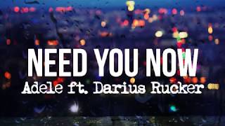 Adele - Need You Now (Lyrics) ft. Darius Rucker