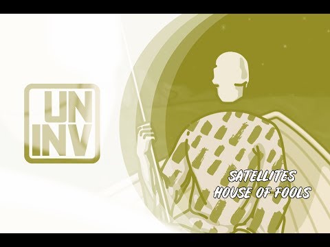 Satellites - House of Fools (official Video)