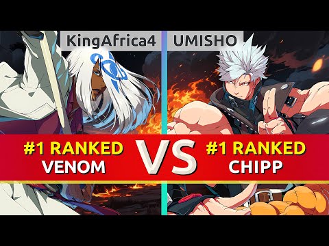 GGST ▰ KingAfrica4 (#1 Ranked Venom) vs UMISHO (#1 Ranked Chipp). High Level Gameplay