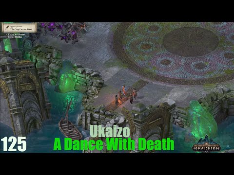 A Dance With Death - Pillars of Eternity II : Deadfire (Veteran Walkthrough) Part 125