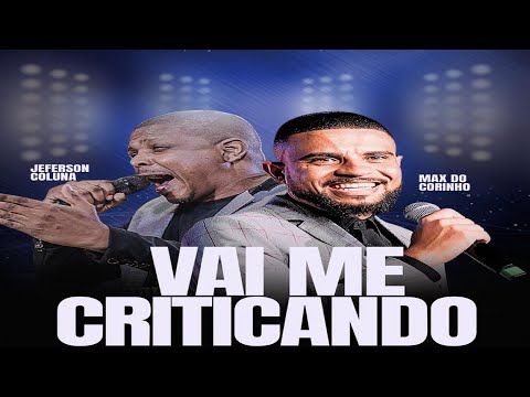 Max do Corinho Feat Jeferson - Vai me criticando (Clipe Oficial)