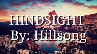 Hindsight - Hillsong Young &amp; Free