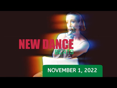 NEW DANCE BEATS EP. 117 - NOVEMBER 1, 2022