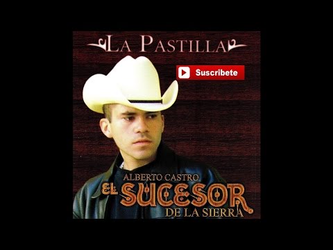 Alberto Castro "El Sucesor de la Sierra" - Cupido Loco