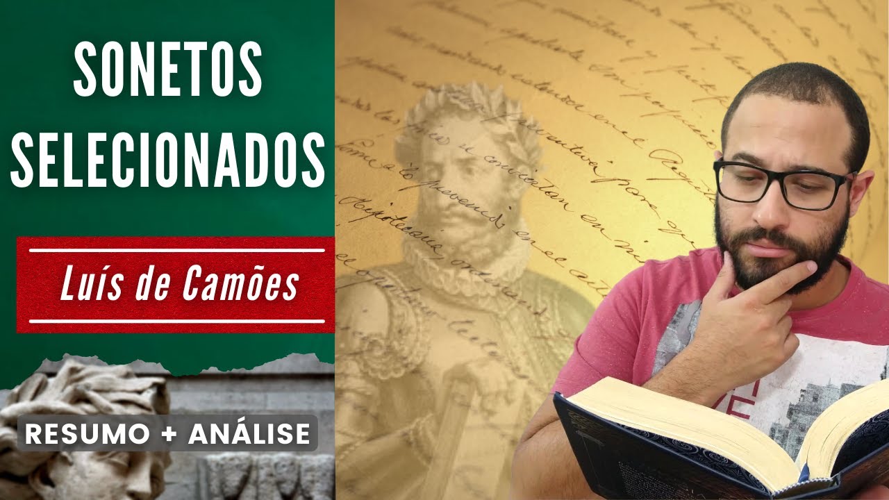 SONETOS SELECIONADOS | UNICAMP | Luís de Camões | Resumo + Análise