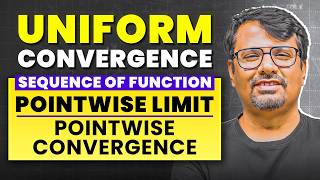 Uniform Convergence | Pointwise Limit - Pointwise Convergence | Real Analysis