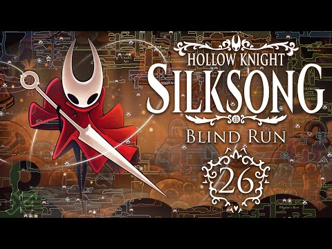 Backtracking VI - Hollow Knight: Silksong [Blind Run] #26 w/ Cydonia