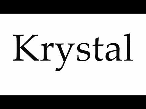 How to Pronounce Krystal
