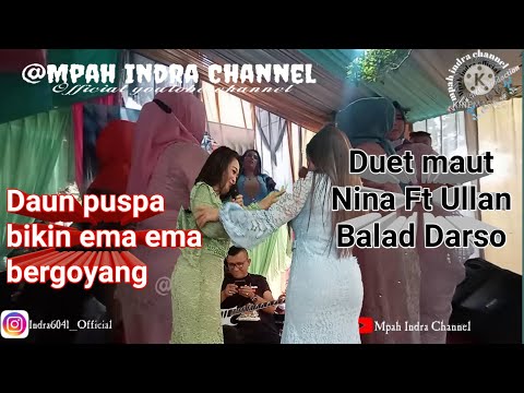 Nina Mincreng Ft Ullan Balad darso Daun puspa live cigigur