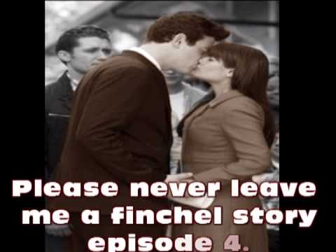Please never leave me a finchel story episode 4.