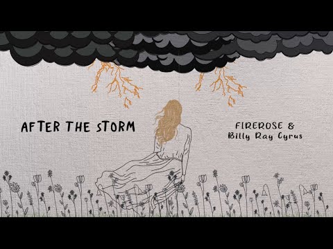 FIREROSE & Billy Ray Cyrus - After The Storm (Official Lyric Video)