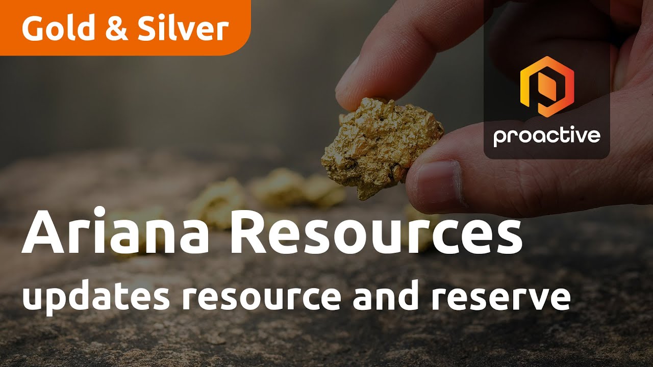 Ariana Resources updates resource and reserve; realises long-term strategy