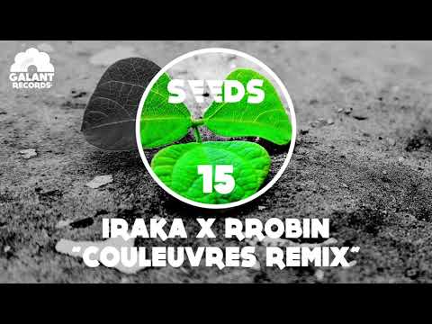 [SEEDS#15] Iraka X RROBIN - Couleuvres