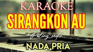 Download lagu KARAOKE SIRANGKON AU NADA PRIA Lagu tapsel... mp3