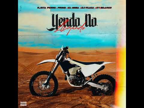 YENDO, NO LLEGANDO - RKT 420 - PERRO PRIMO,@ElNoba , R.JOTA, DJ PLAGA [INSTRUMENTAL]