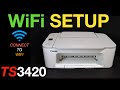 Canon Pixma TS3420 WiFi SetUp Connect To WiFi Network Of Your Home Or Office