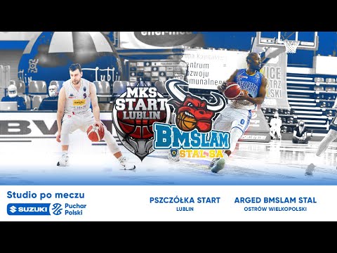 Puchar Polski | Studio LIVE po | Pszczółka Start Lublin - Arged BMSlam Stal Ostrów Wielkopolski