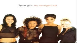 Spice Girls - My Strongest Suit (Edit)