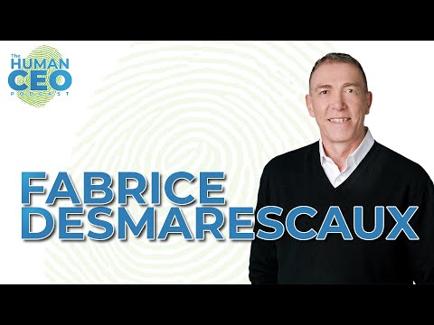 The Art of Retreats with Fabrice Desmarescaux - The Human CEO Podcast