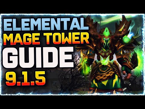 ⚡9.1.5 Elemental Mage Tower GUIDE! Elemental Shaman Mage Tower Shadowlands