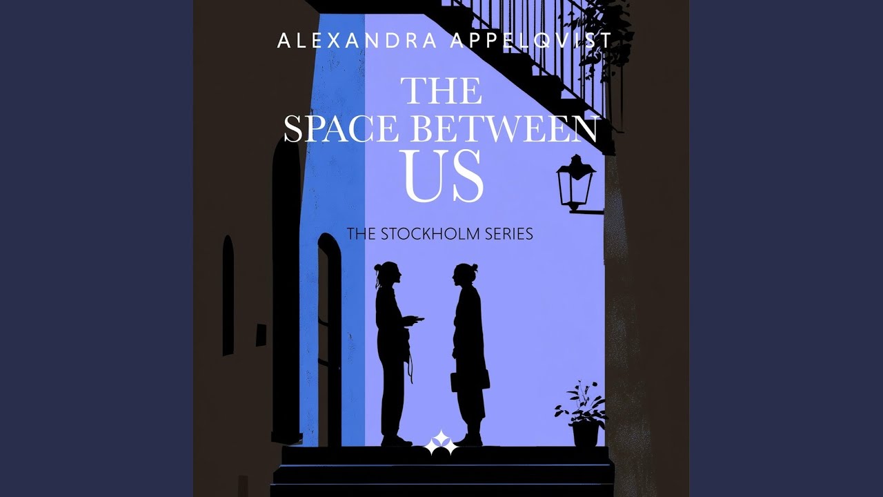 Chapter 26 - The Space Between Us