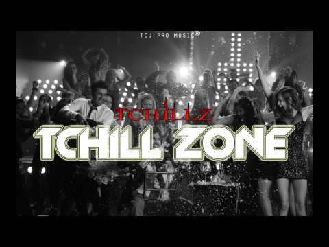 Tchillz  - Tchill Zone