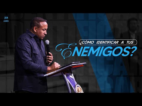 ¿Cómo Identificar a tus Enemigos? - Juan Carlos Harrigan