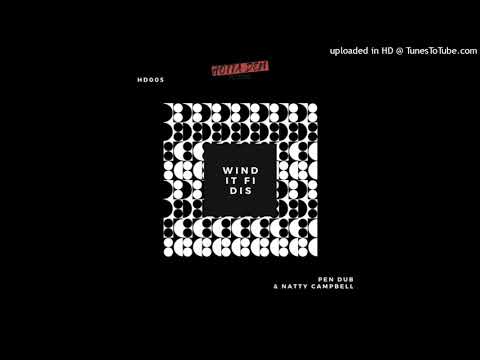 Pen dub ft Natty Campbell - Wind It fi dis