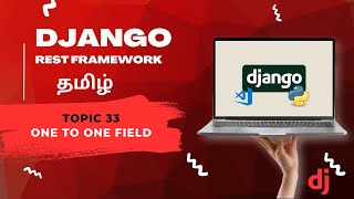 One to One Filed in Django Rest Framework in Tamil