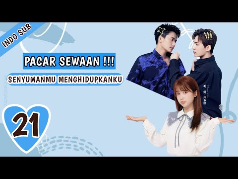 INDO SUBPacar Sewaan  EP21 | (Pacar Kontrak) - KUKAN DRAMA