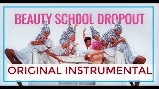 BEAUTY SCHOOL DROPOUT original INSTRUMENTAL