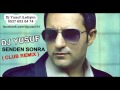 Dj Yusuf ft. Rafet El Roman - Senden Sonra ( Club ...